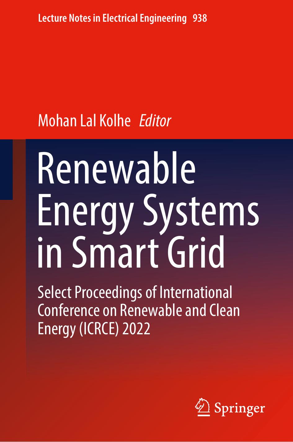 Renewable Energy Systems In Smart Grid Select Proceedings Of International Conference On Renewable And Clean Energy Icrce 2022 Mohan Lal Kolhe
