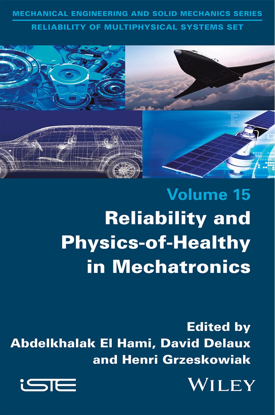 Reliability And Physicsofhealthy In Mechatronics Abdelkhalak El Hami
