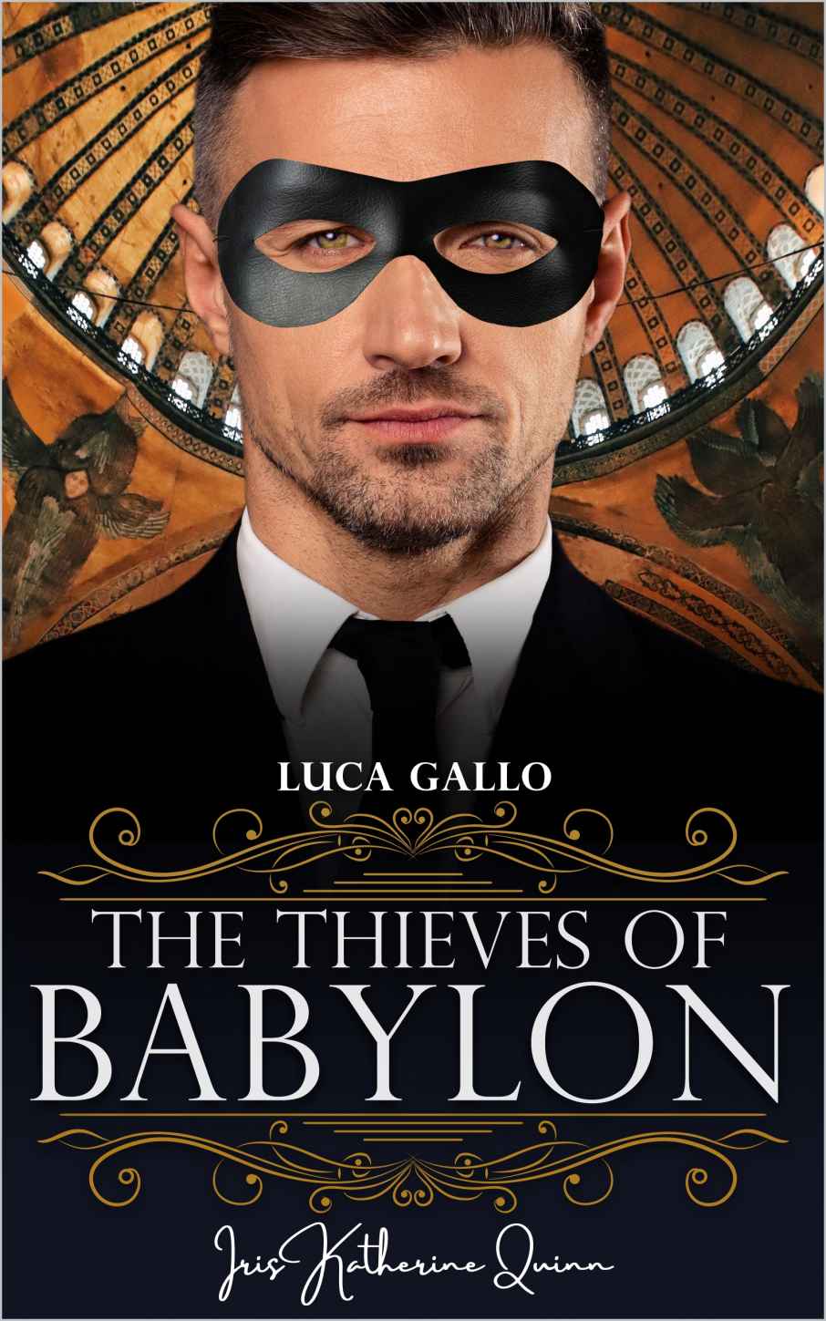 The Thieves Of Babylon Luca Gallo Gallo Brothers Book1 Iris Katherine Quinn