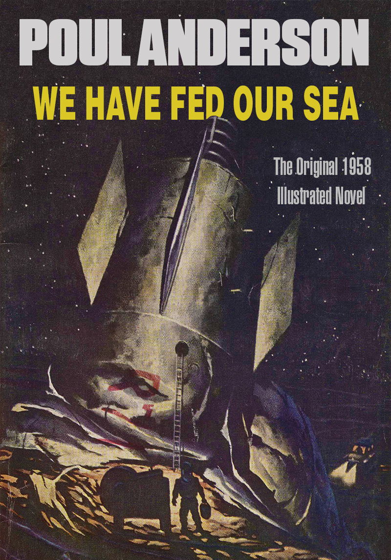 We Have Fed Our Sea Poul Anderson