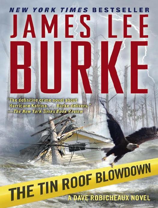 The Tin Roof Blowdown James Lee Burke
