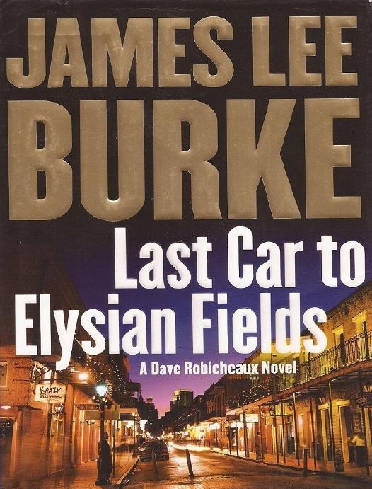 Last Car To Elysian Fields James Lee Burke