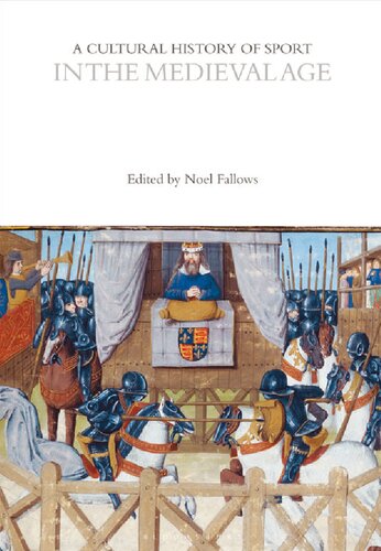 A Cultural History Of Sport In The Medieval Age Noel Fallows