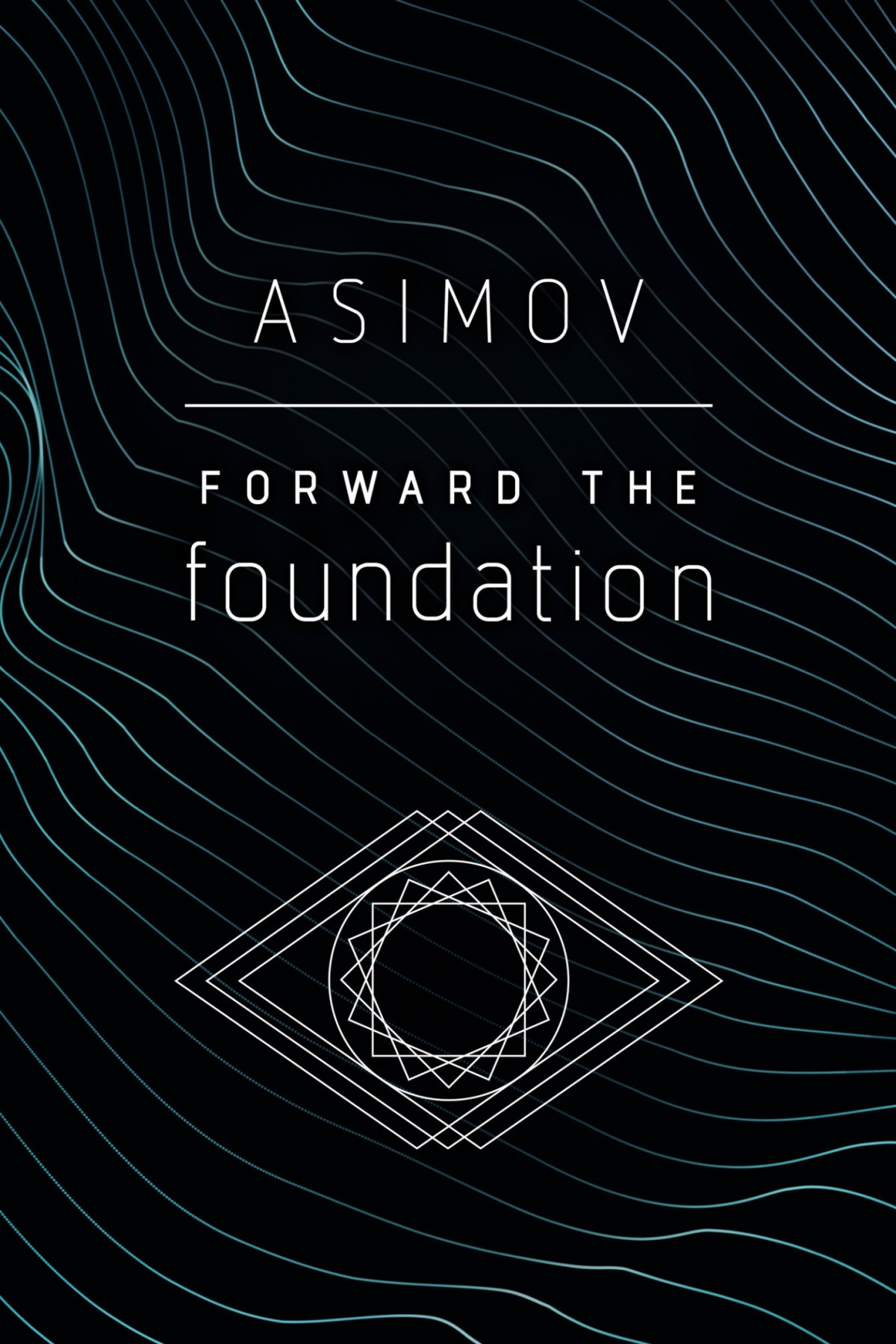 Forward The Foundation Isaac Asimov