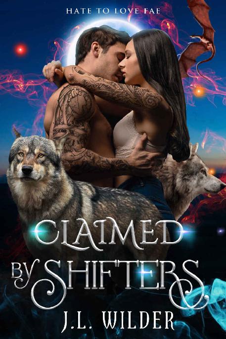 Claimed By Shifters Hate To Love Fae Book 2 Jl Wilder