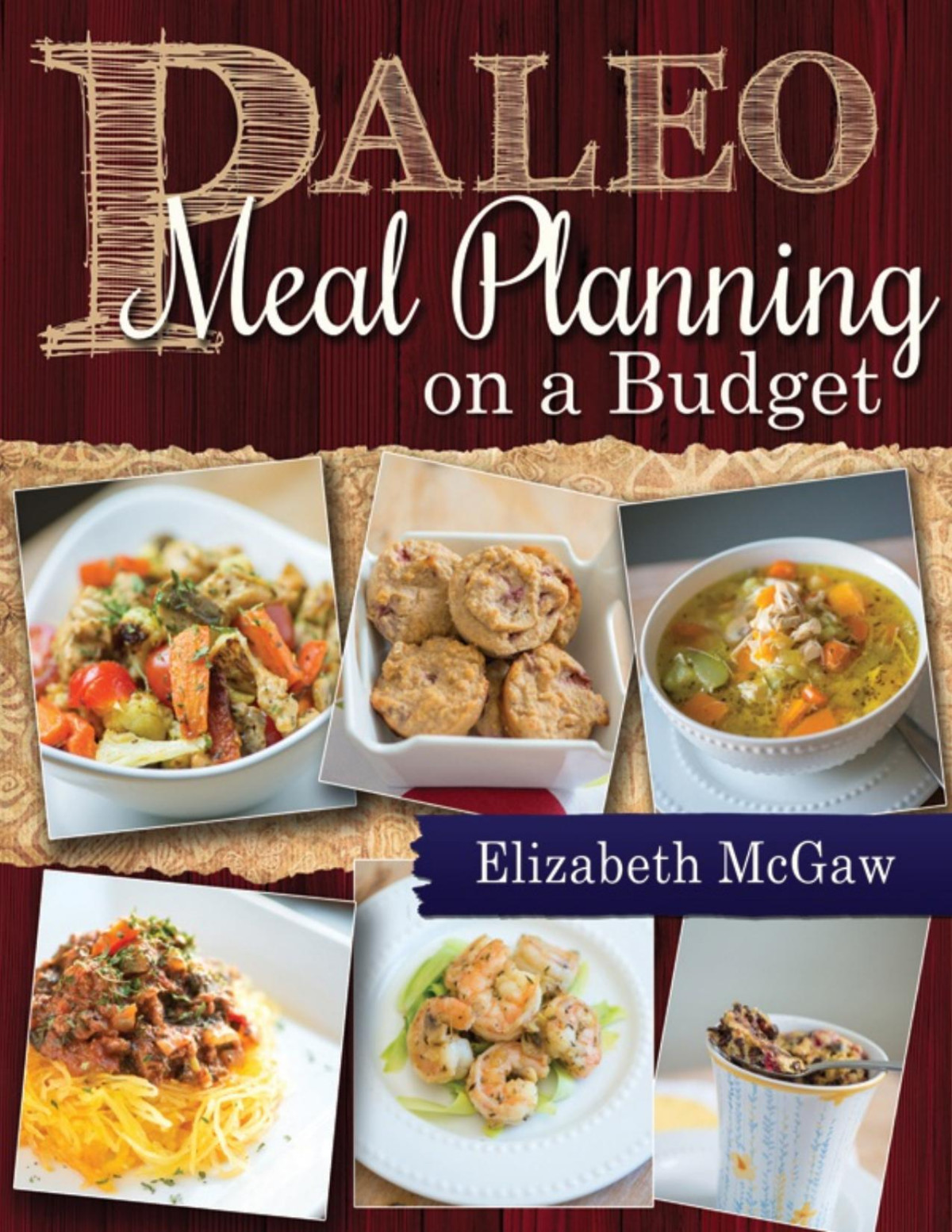 Paleo Meal Planning On A Budget Elizabeth Mcgaw