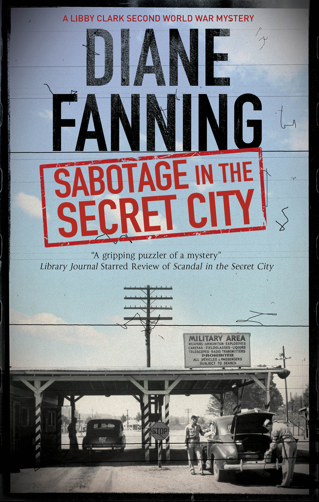 Sabotage In The Secret City Libby Clark Mystery 3 Diane Fanning