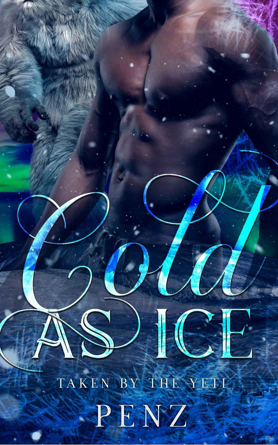 Cold As Ice Taken By The Yeti Penz