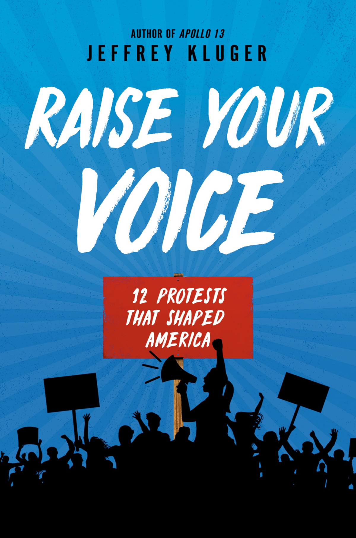 Raise Your Voice Jeffrey Kluger