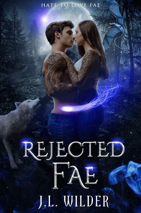 Rejected Fae Hate To Love Fae Book 1 Jl Wilder