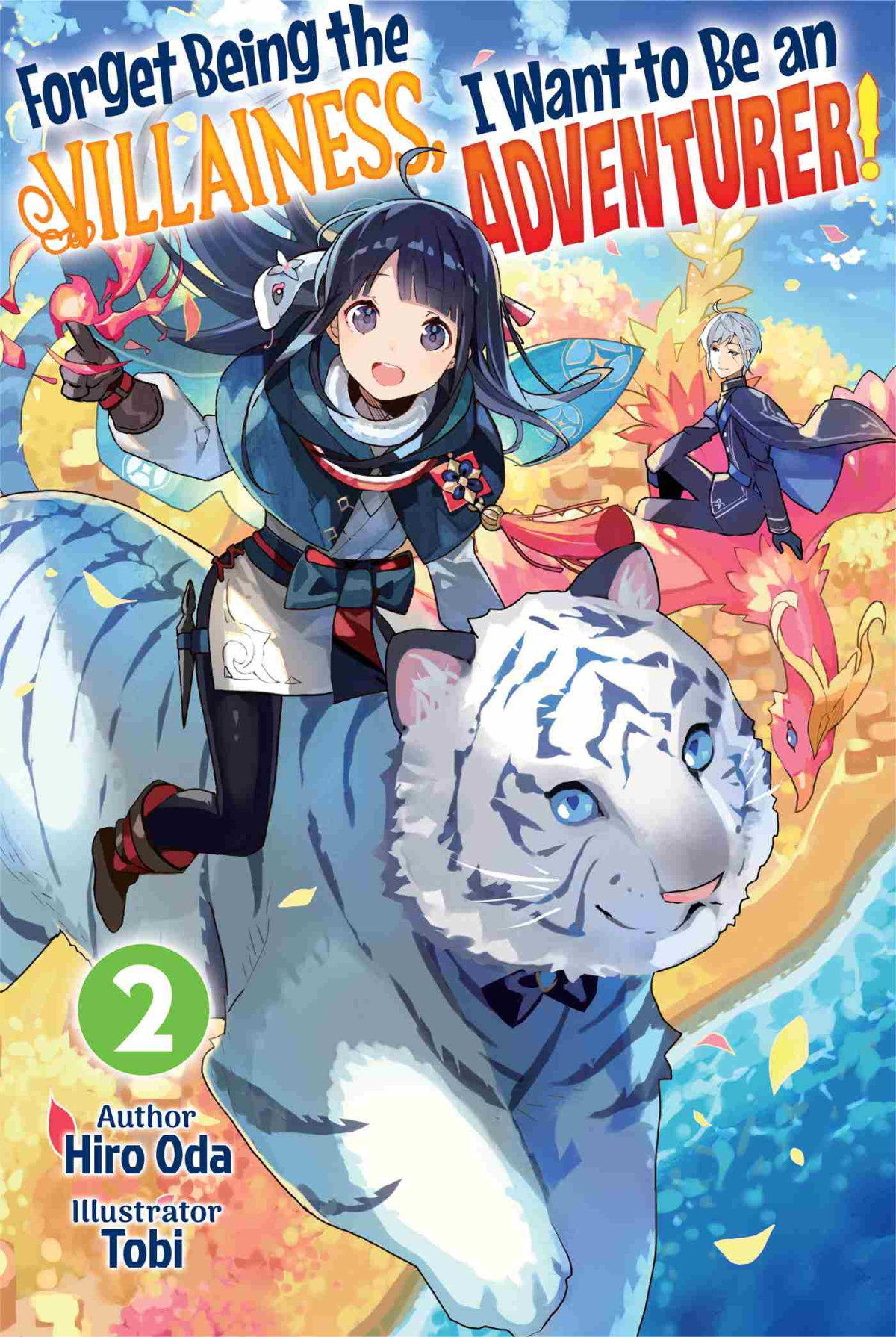 Forget Being The Villainess I Want To Be An Adventurer Volume 2 1st Hiro Oda