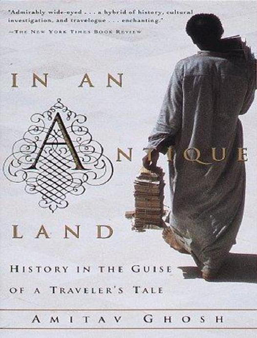 In An Antique Land Amitav Ghosh