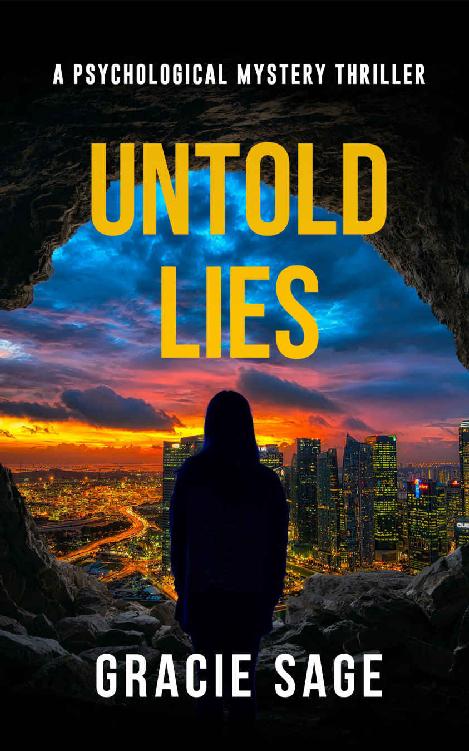Untold Lies A Psychological Mystery Thriller Gracie Sage