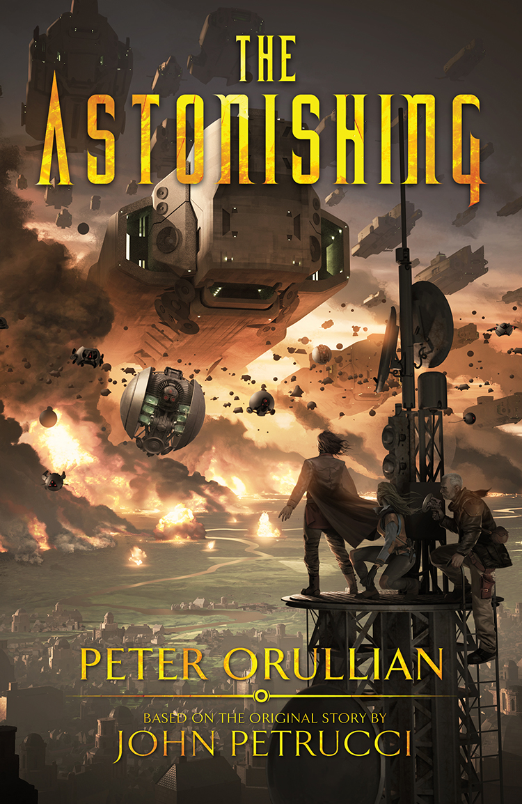 The Astonishing Peter Orullian