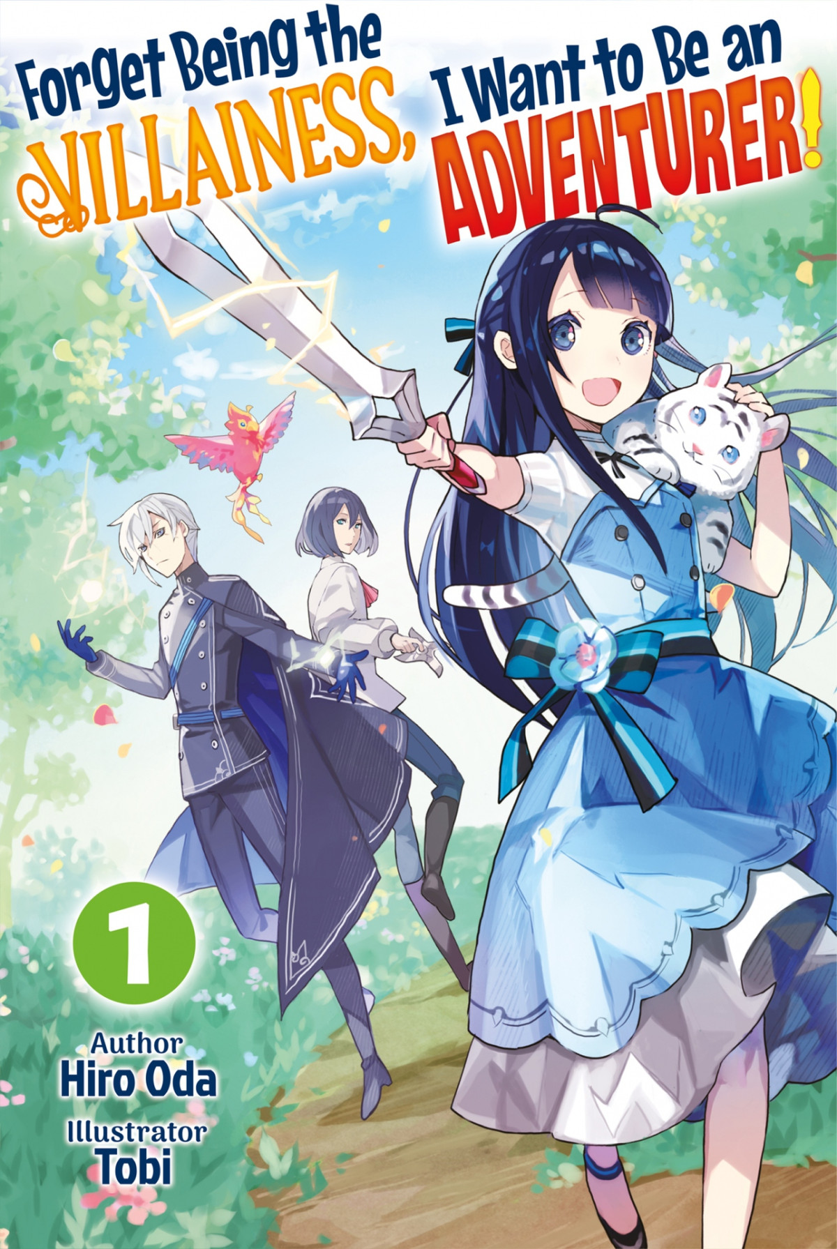 Forget Being The Villainess I Want To Be An Adventurer Volume 1 Hiro Oda