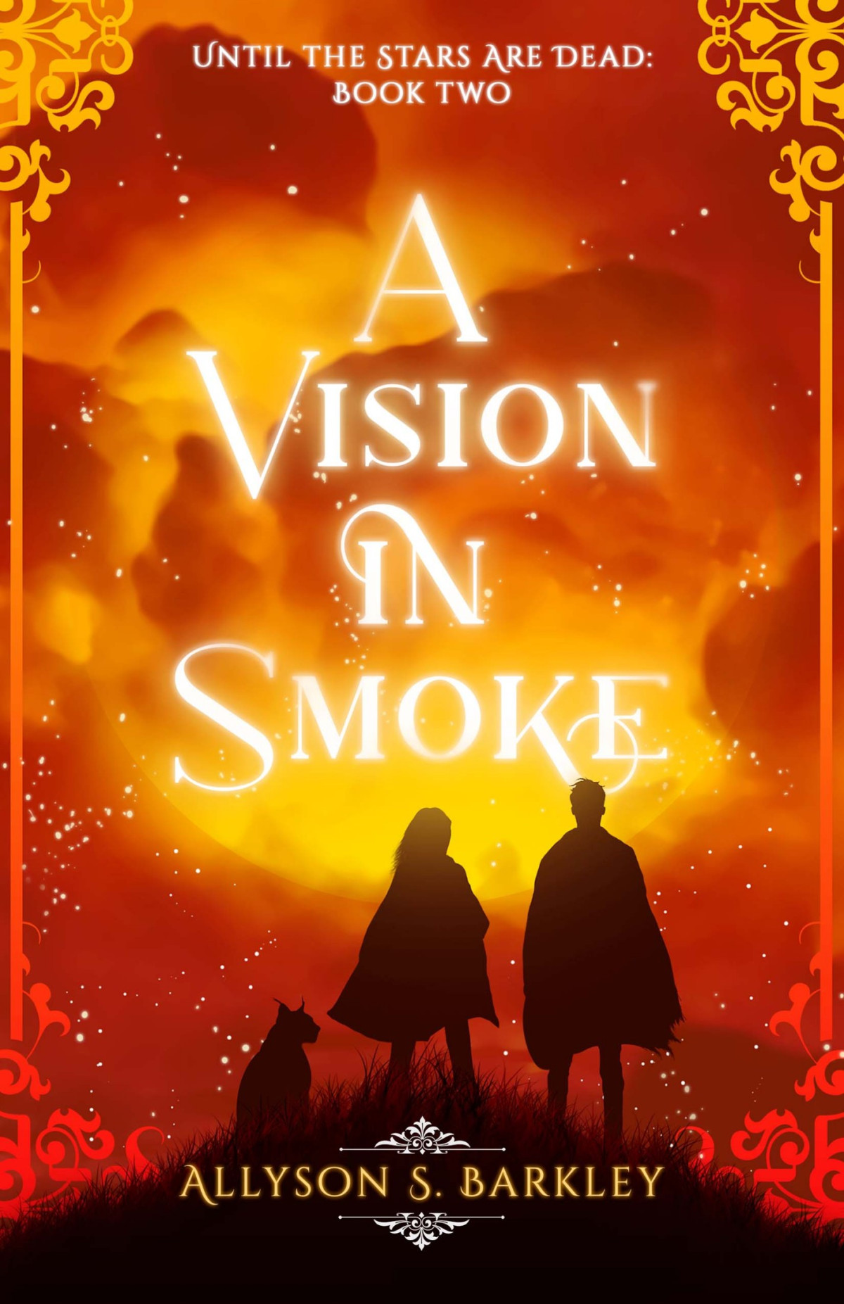 A Vision In Smoke Until The Stars Are Dead 2 Allyson S Barkley