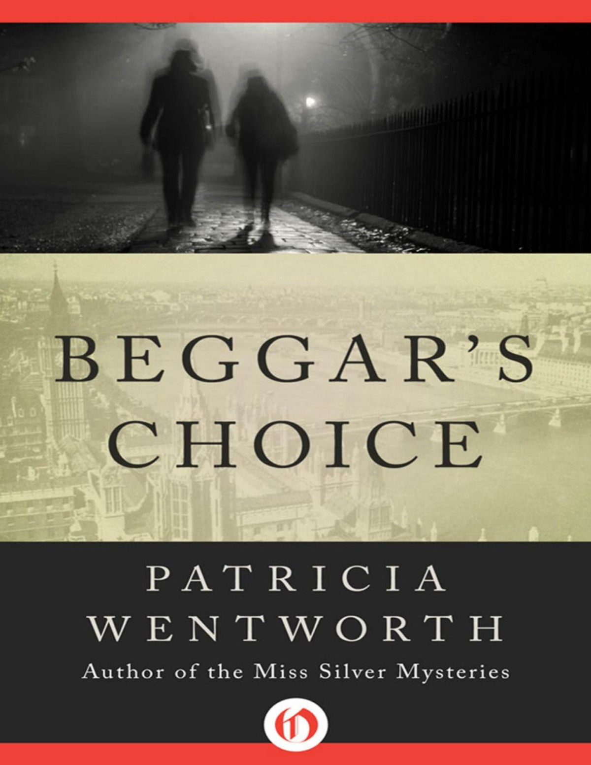 Beggars Choice Patricia Wentworth