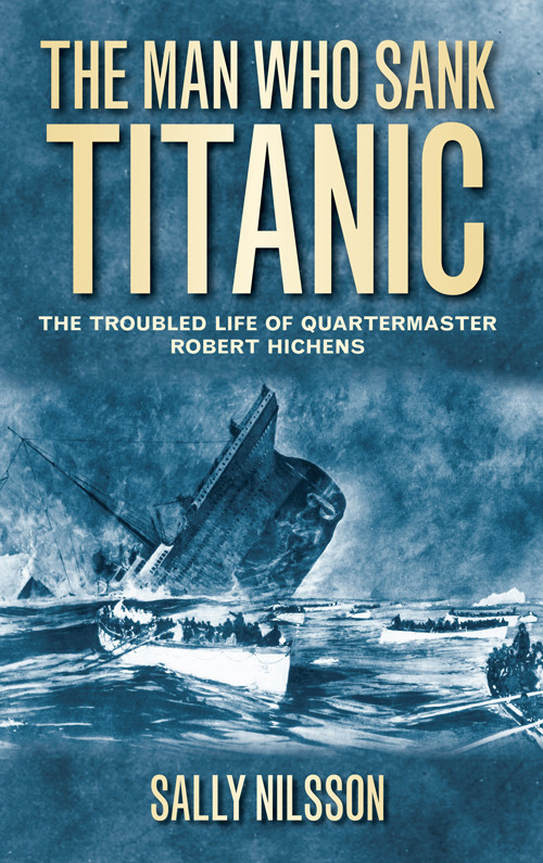 The Man Who Sank Titanic Nilsson Sally