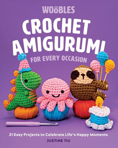 Woobles Crochet Amigurumi For Every Occasion Justine Tiu