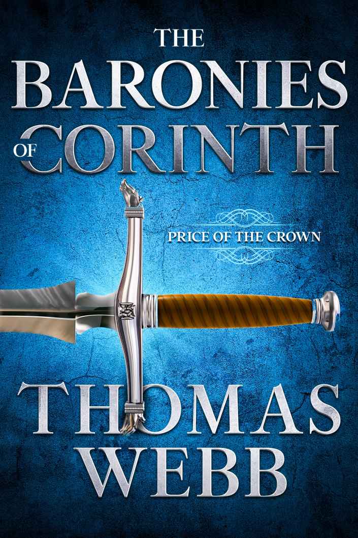 The Baronies Of Corinth Price Of The Crown Thomas Webb
