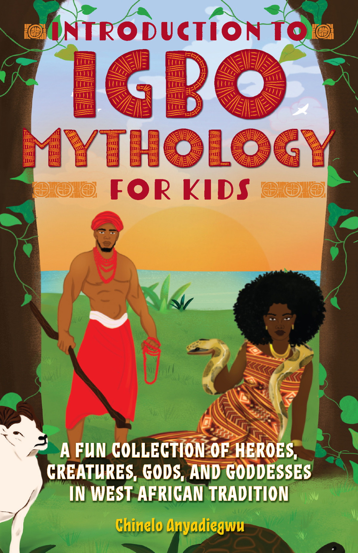 Introduction To Igbo Mythology For Kids Chinelo Anyadiegwu