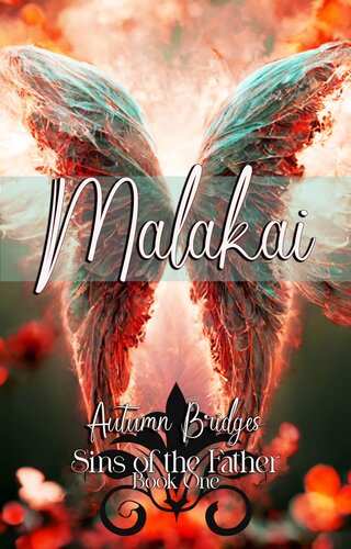 Sins Of The Fathers 1 Malakai 1st Edition Autumn Bridges