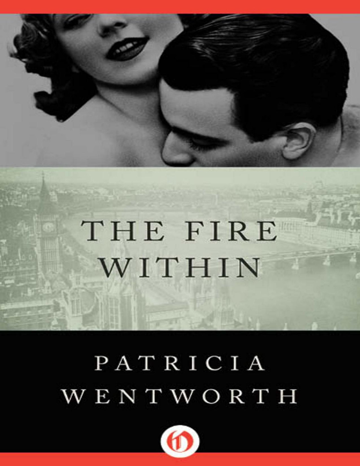 The Fire Within Patricia Wentworth