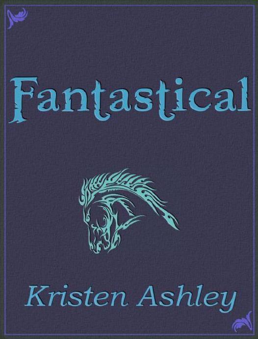 Fantastical Kristen Ashley