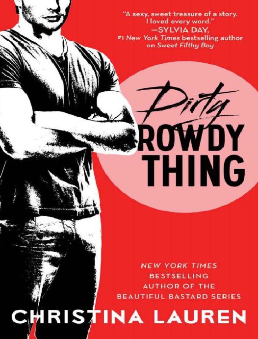 Dirty Rowdy Thing Christina Lauren