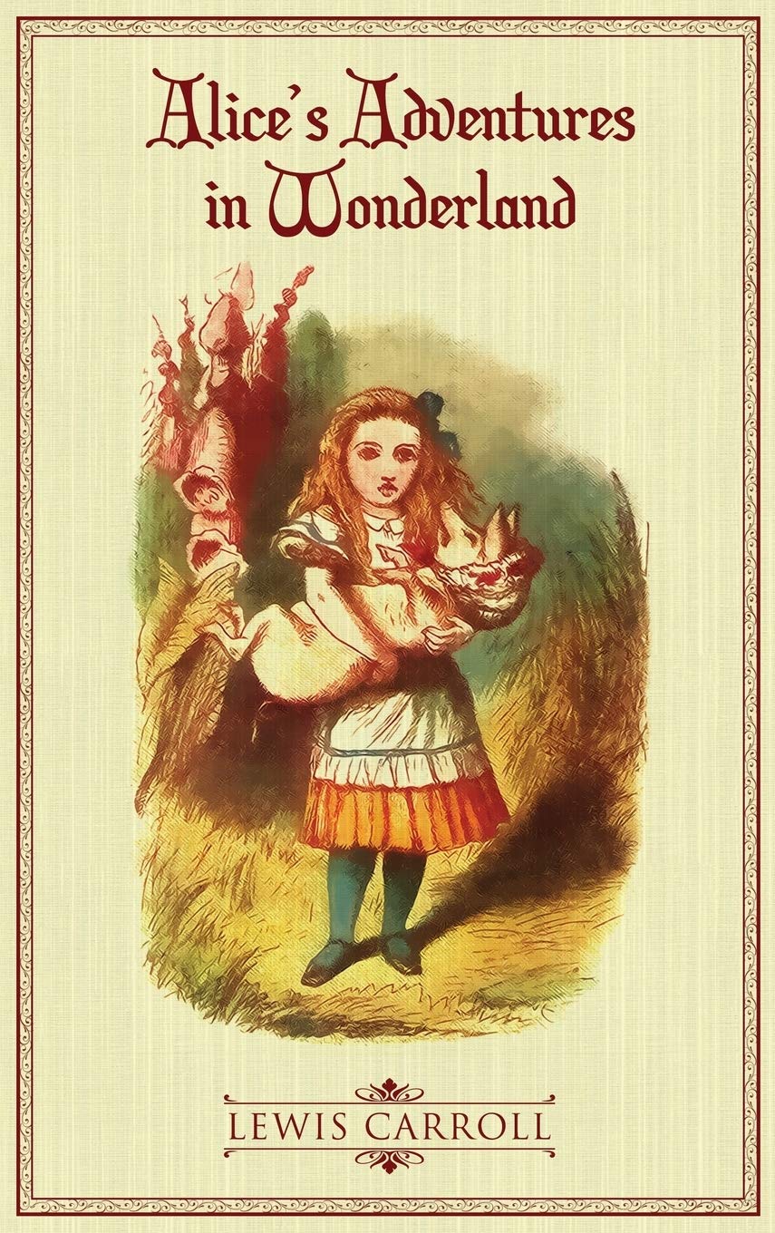 Classics Reimagined Alices Adventures In Wonderland Lewis Carroll
