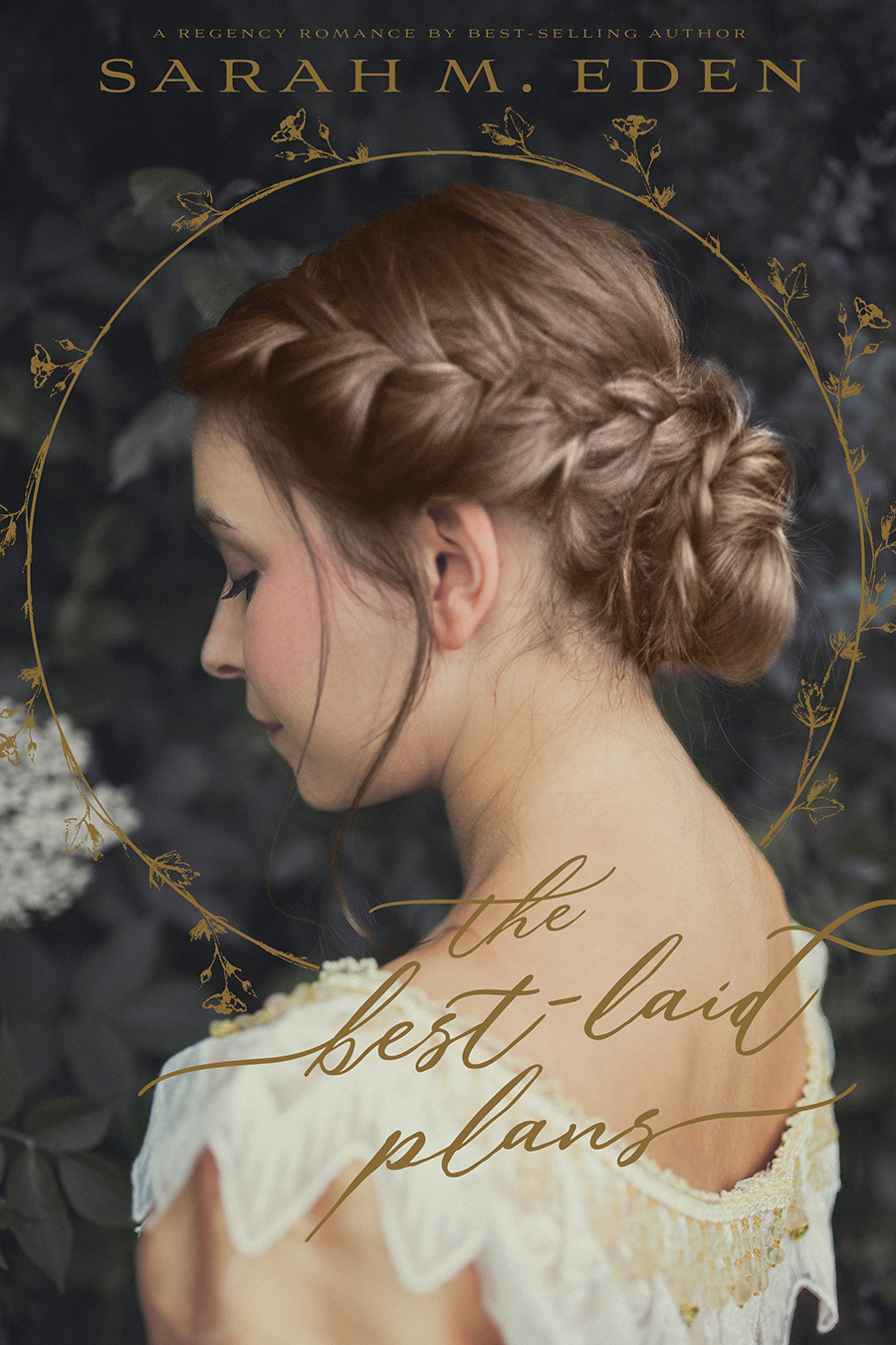 The Bestlaid Plans Sarah M Eden