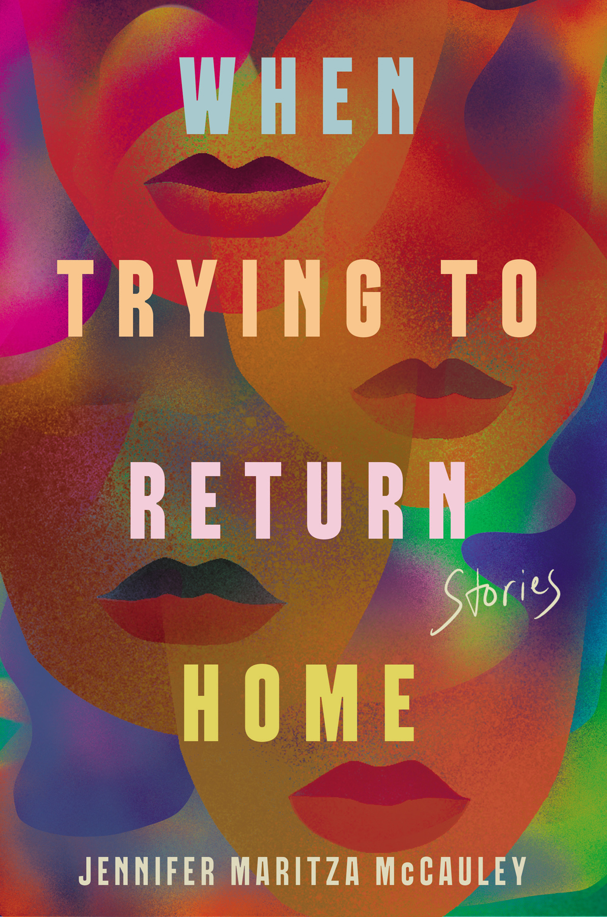 When Trying To Return Home Jennifer Maritza Mccauley