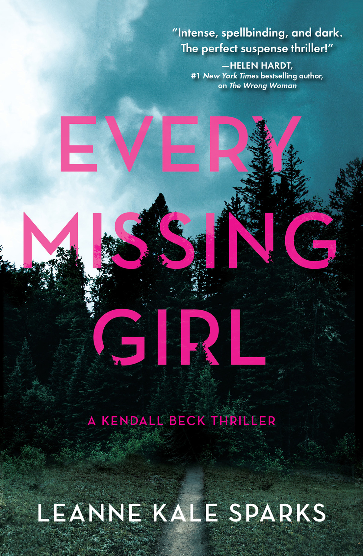 Every Missing Girl Leanne Kale Sparks