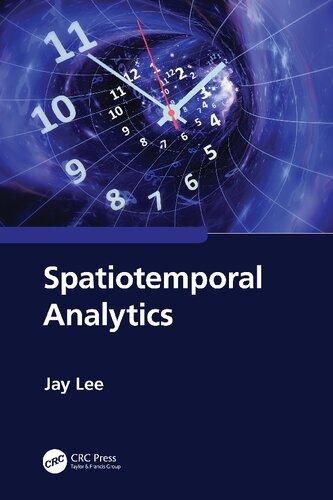 Spatiotemporal Analytics 1st Jay Lee