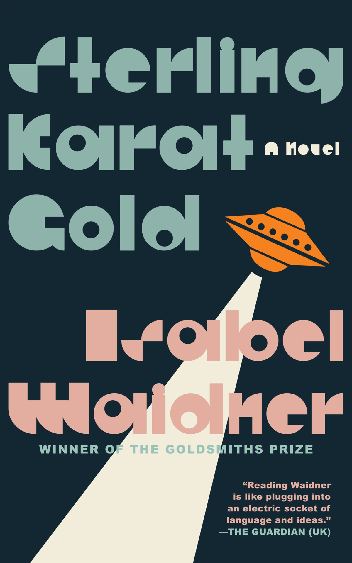 Sterling Karat Gold A Novel Isabel Waidner