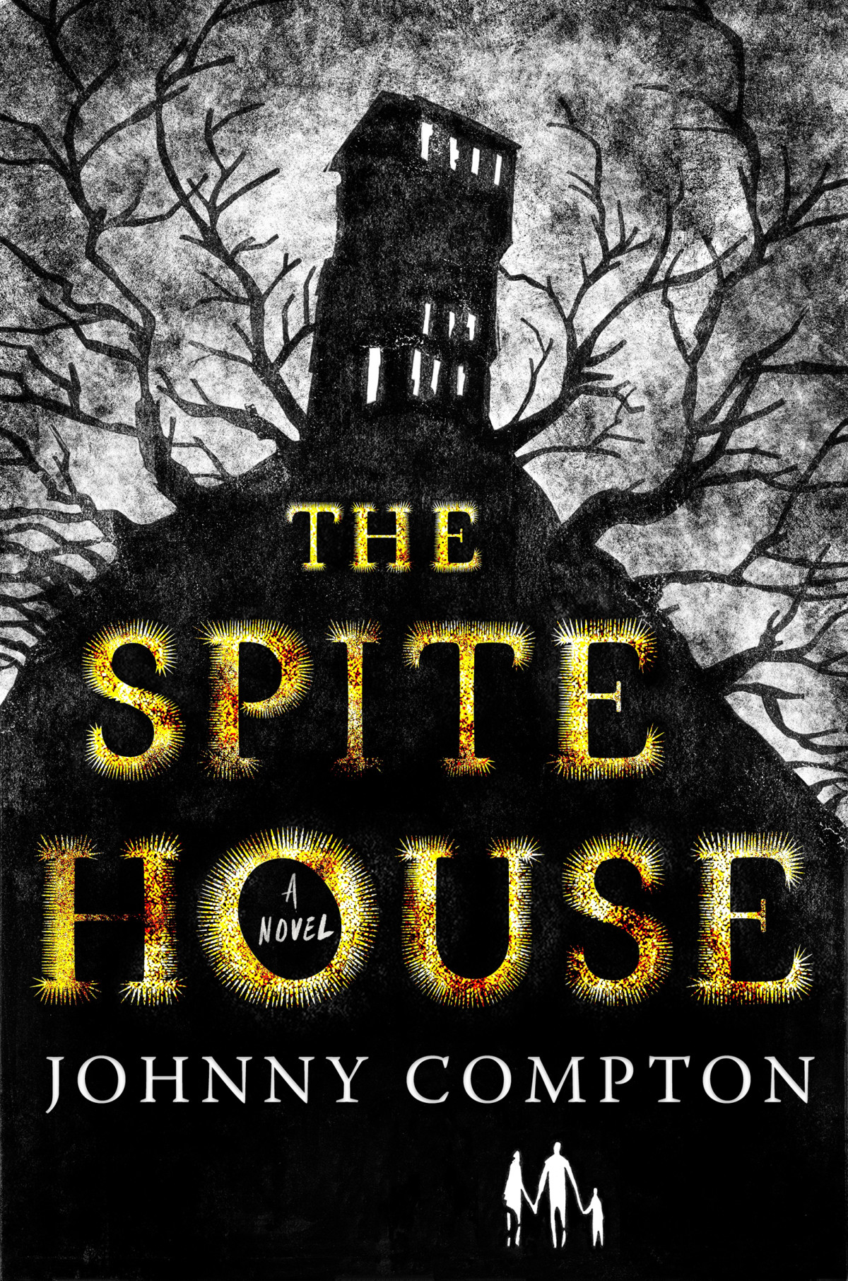 The Spite House A Novel 1st Edition Johnny Compton