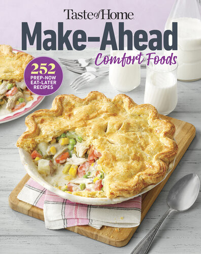 Taste Of Home Make Ahead Comfort Foods Taste Of Home