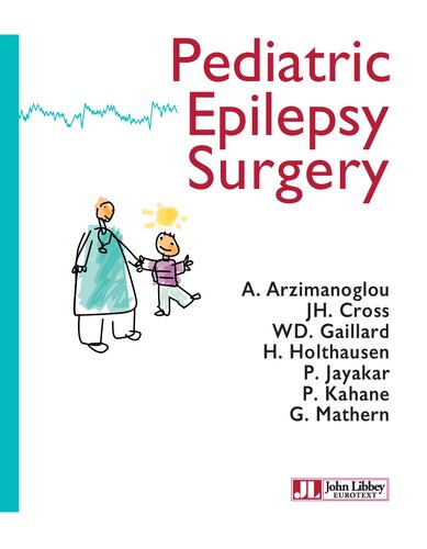 Pediatric Epilepsy Surgery Alexis Arzimanoglou J Helen Cross