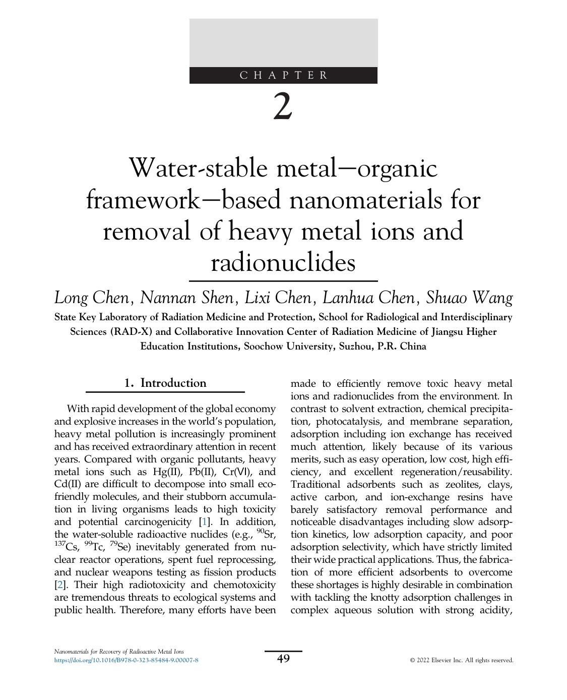 Chapter 2 Waterstable Metalndashorganic Frameworkndashbased Nanomaterials For Removal Of Heavy Metal Ions And Radionuclides Long Chen Nannan Shen Lixi Chen Lanhua Chen Shuao Wang
