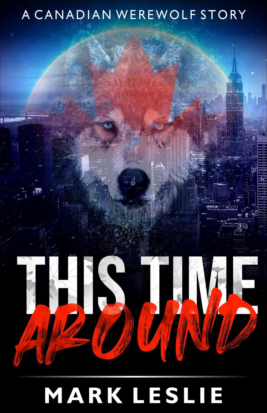 This Time Around Mark Leslie