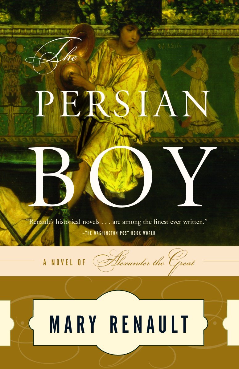 The Persian Boy Mary Renault