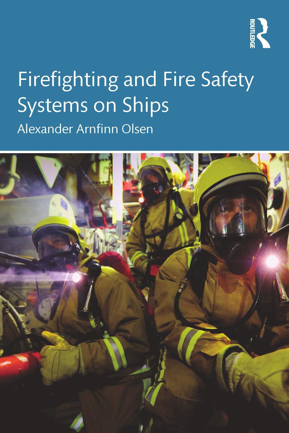 Firefighting And Fire Safety Systems On Ships Alexander Arnfinn Olsen