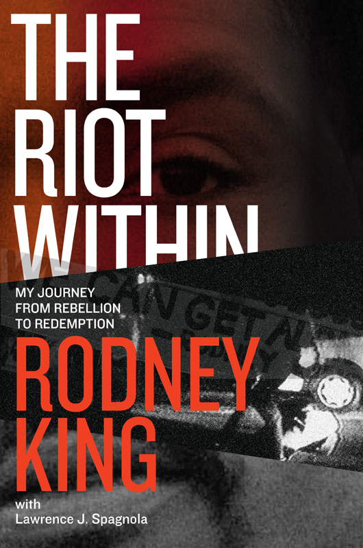 The Riot Within 1st Edition Rodney King Lawrence J Spagnola