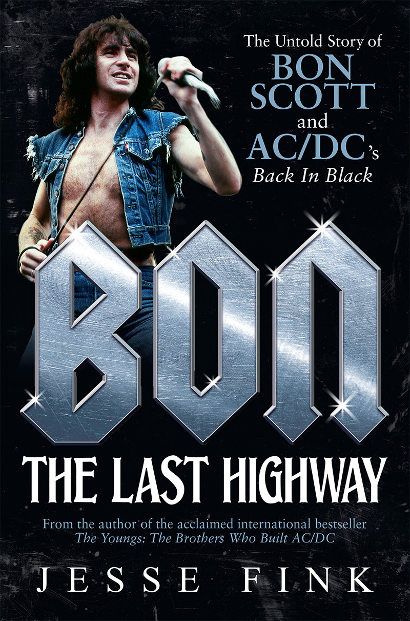 Bon The Last Highway Jesse Fink