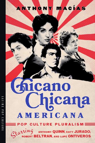 Chicanochicana Americana Pop Culture Pluralism Starring Anthony Quinn Katy Jurado Robert Beltran And Lupe Ontiveros Anthony Macas