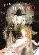 Vampire Hunter D Volume 14 Dark Road Parts 1 2 Hideyuki Kikuchi