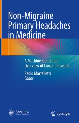 Nonmigraine Primary Headaches In Medicine A Machinegenerated Overview Of Current Research Paolo Martelletti