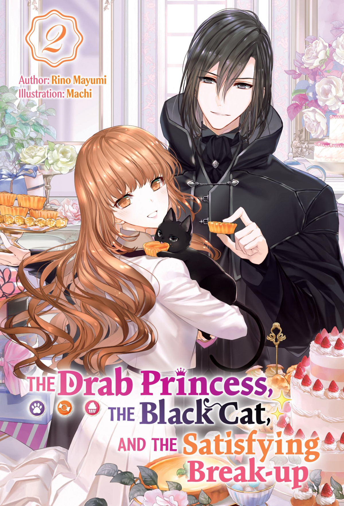 The Drab Princess The Black Cat And The Satisfying Breakup Volume 2 Rino Mayumi