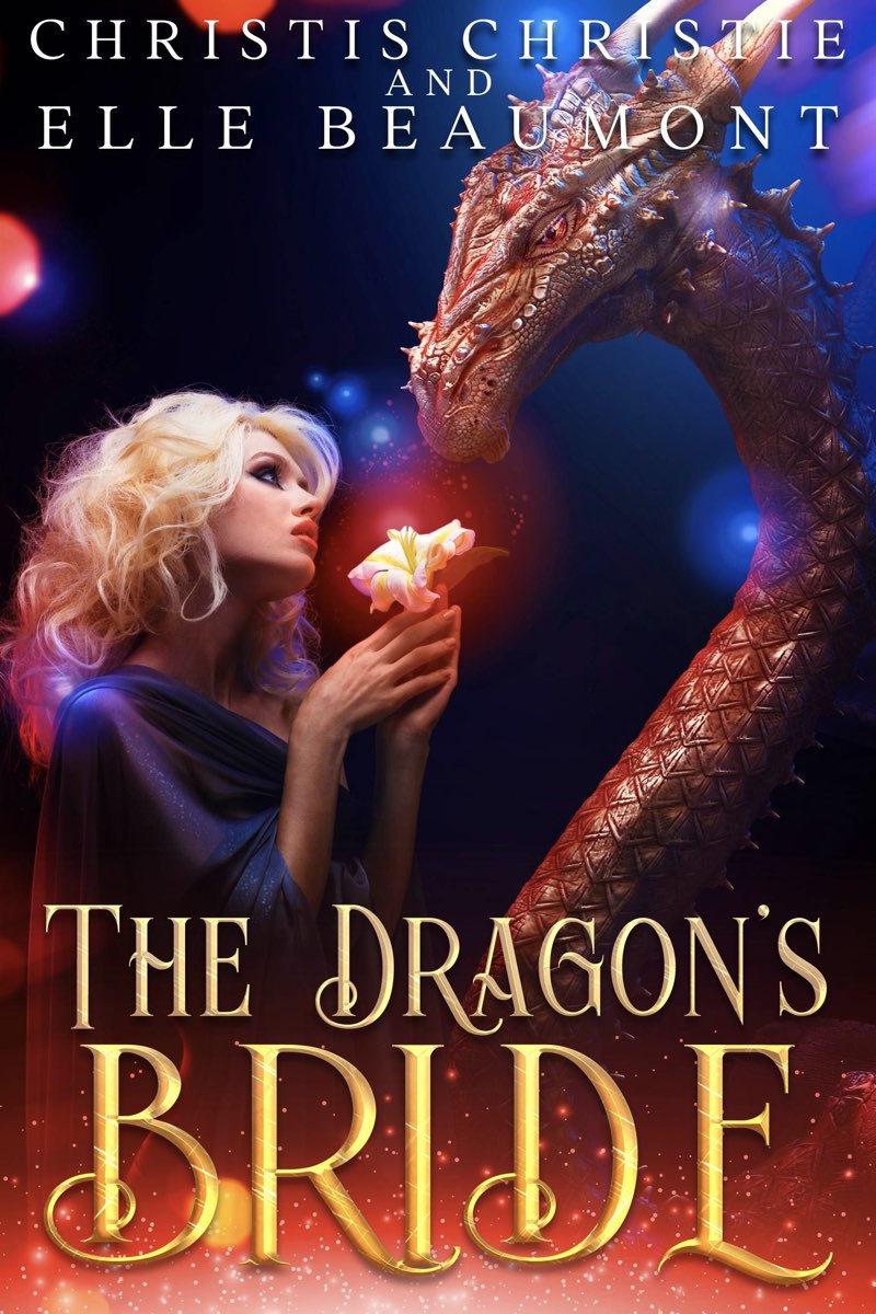 The Dragons Bride Elle Beaumont Christis Christie