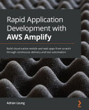 Rapid Application Development With Aws Amplify Adrian Leung